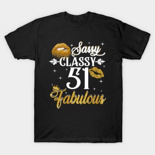 51 Years Old Sassy Classy Fabulous T-Shirt